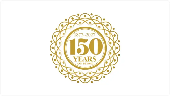 1877~2027 150 YEARS AND BEYOND